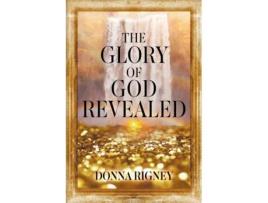 Livro The Glory of God Revealed Donna Rigney (Inglês)