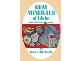 Livro Gem Minerals of Idaho de John A Beckwith (Inglês)
