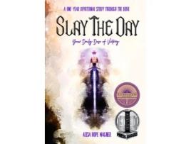 Livro Slay the Day: Your Daily Dose of Victory Alisa Hope Wagner (Inglês)