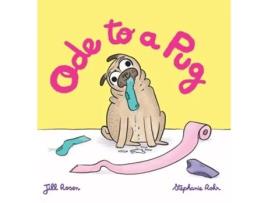 Livro Ode to a Pug de Jill Rosen (Inglês - Capa Dura)