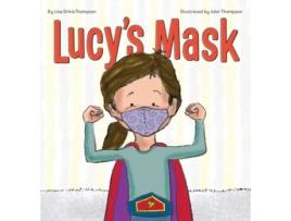 Livro Lucy's Mask (Lucy Book) Lisa Sirkis Thompson (Inglês)