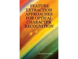 Livro Feature Extraction Approaches for Optical Character Recognition Roman Yampolskiy (Inglês)
