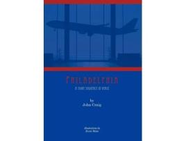 Livro PHILADELPHIA A Story Sequence in Verse John Craig (Inglês)