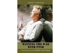 Livro Winning the War With PTSD: The Workbook for KISSING THE TARMAC James Hansen (Inglês)