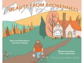 Livro Beauty from Brokenness (Digging Deeper) Amber Horsley (Inglês)