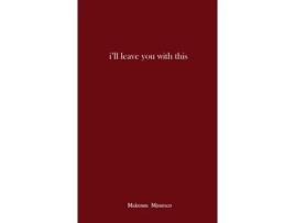 Livro i'll leave you with this Makenna Misuraco (Inglês)