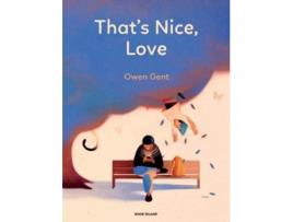 Livro Thats Nice, Love de Owen Gent (Inglês - Capa Dura)