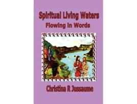 Livro 'Spiritual Living Waters' Christina R Jussaume (Inglês)