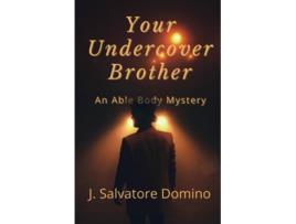 Livro Your Undercover Brother de J Salvatore Domino (Inglês)
