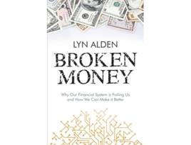 Livro Broken Money de Lyn Alden (Inglês)