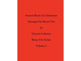 Livro Sacred Music For Christmas Clayton Lehman (Inglês)