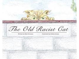 Livro The Old Racist Cat Matt Brennan (Inglês)