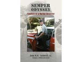 Livro Semper Odyssey: Conflicts of a Marine Reservist John M M Caldwell (Inglês)