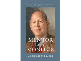 Livro Mentor and Monitor de KC His Honor John Samuels (Inglês - Capa Dura)