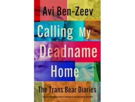 Livro Calling My Deadname Home de Avi Ben-Zeev (Inglês)