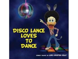 Livro Disco Lance Loves to Dance Lori Kristen Kelly (Inglês)