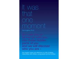 Livro It Was That One Moment... de Daniel A Hughes (Inglês)