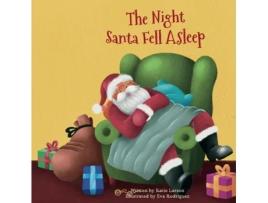 Livro The Night Santa Fell Asleep Katie Larson (Inglês)