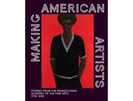 Livro Making American Artists de Marley, Anna O et al. (Inglês - Capa Dura)
