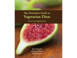 Livro The Dietitian's Guide to Vegetarian Diets: Issues and Applications Reed Mangels, Virginia Messina et al. (Inglês)