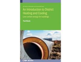 Livro An Introduction to District Heating and Cooling de Paul Woods (Inglês - Capa Dura)