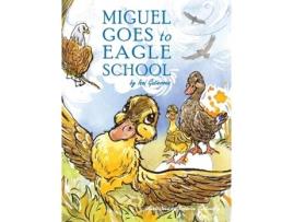 Livro Miguel Goes to Eagle School Isai Gutierrez (Inglês)