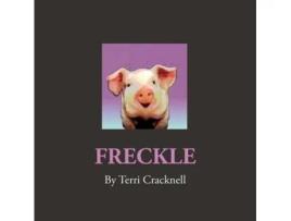 Livro Freckle: Freckle the Sunset Pig Terri Cracknell (Inglês)