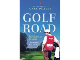 Livro Golf Road: My Time with The Masters of the Game Lawrence Malestic (Inglês)
