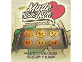 Livro Made With Love: The sweetest allegory for embryo donation and adoption Whitney Williams (Inglês)