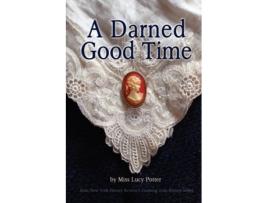 Livro A Darned Good Time Miss Lucy Potter (Inglês)