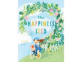 Livro The Happiness Seed: A story about finding your inner happiness Holly Johnson (Inglês)