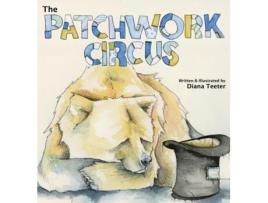 Livro The Patchwork Circus Diana Teeter (Inglês)
