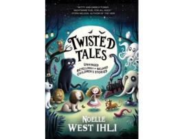 Livro Twisted Tales de Noelle W Ihli (Inglês)