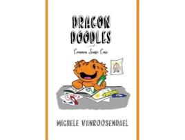 Livro Dragon Doodles and Common Sense Care (Bearded Dragons Coloring Books and Care Books) Michele vanRoosendael (Inglês)