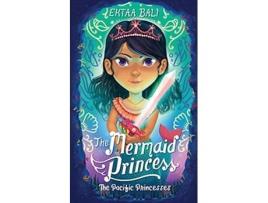 Livro The Mermaid Princess (The Pacific Princesses) Ektaa Bali (Inglês)