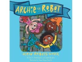 Livro Archie The Robot Hugh Kingsley, Samuel Kingsley (Inglês)