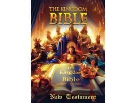Livro The Kingdom Bible New Testament de Terry Kashian (Inglês - Capa Dura)