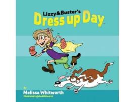 Livro Lizzy & Buster's Dress Up Day Melissa Whitworth (Inglês)