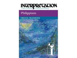 Livro Philippians: Interpretation: A Bible Commentary for Teaching and Preaching Fred B. Craddock (Inglês)