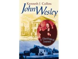 Livro John Wesley: A Theological Journey Kenneth J. Collins (Inglês)