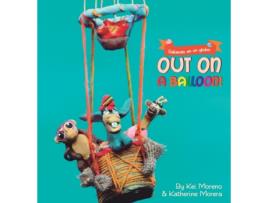 Livro Out on a balloon: Saliendo en un globo (Continents) Moreno Kei, Morera Katherine (Inglês)