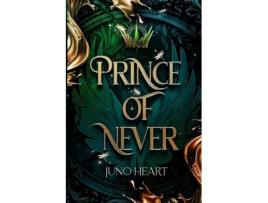 Livro Prince of Never: A Fae Romance (Black Blood Fae) Juno Heart (Inglês)