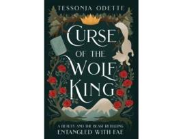 Livro Curse of the Wolf King: A Beauty and the Beast Retelling (Entangled with Fae) Tessonja Odette (Inglês)