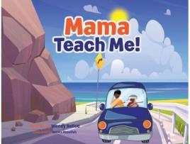 Livro Mama Teach Me! Wendy Belice (Inglês)