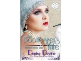 Livro The Bootleggers Wife Moonshine Madness de Denise Devine (Inglês)