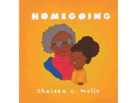 Livro Homegoing: A children's book about grief Chelsea C McLin (Inglês)