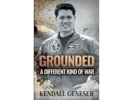 Livro Grounded: A Different Kind of War Kendall Geneser (Inglês)