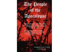 Livro The People of the Apocalypse Evangelist Larry E. Wolfe (Inglês)