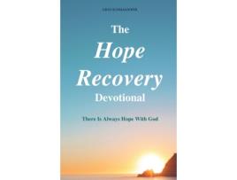 Livro The Hope Recovery Devotional: There is Always Hope with God Greg Schmalhofer (Inglês)