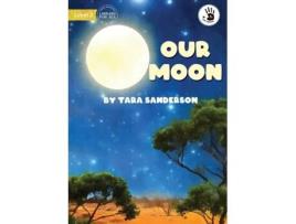 Livro Our Moon - Our Yarning de Tara Sanderson (Inglês)